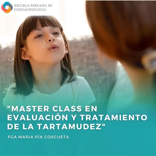 MASTER CLASS EN EVALUACIÓN Y TRATAMIENTO DE LA TARTAMUDEZ