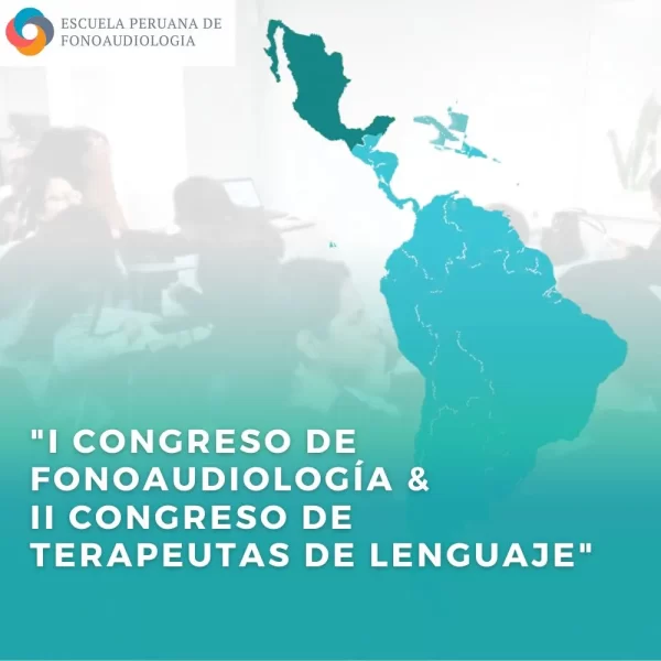 "I CONGRESO DE FONOAUDIOLOGÍA & II CONGRESO DE TERAPEUTAS DE LENGUAJE